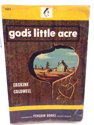God's Little Acre. Erskine Caldwell.