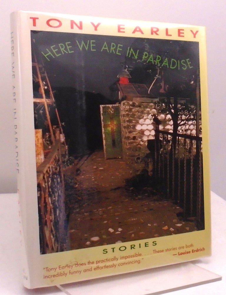 Item #1135 Here We Are in Paradise: Stories. Tony Earley.