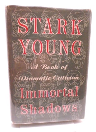 Item #1219 Immortal Shadows. Stark Young
