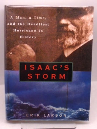 Item #1270 Isaac's Storm. Erik Larson
