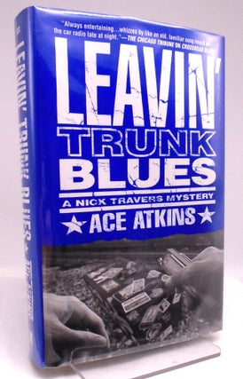 Item #1384 Leavin' Trunk Blues. Ace Atkins