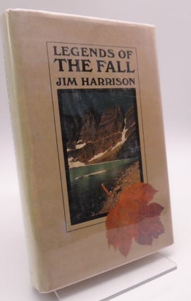 Item #1385 Legends of the Fall. Jim Harrison