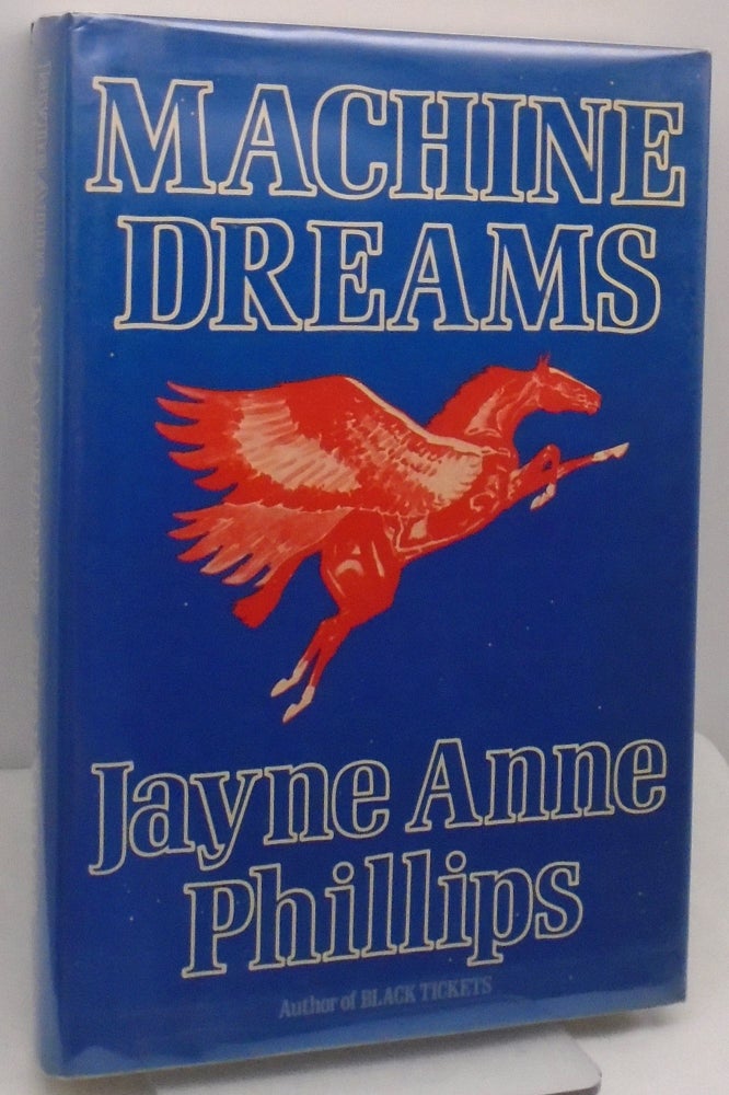 Item #1516 Machine Dreams. Jayne Anne Phillips.