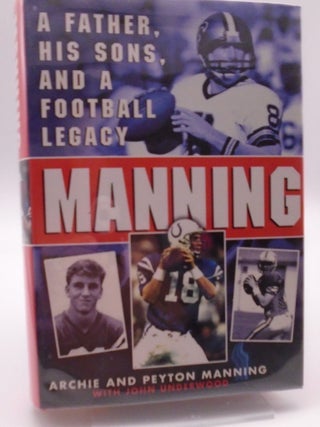 Manning. Archie Manning Peyton Manning.