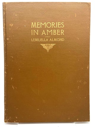 Memories in Amber. Lemuella Almond.