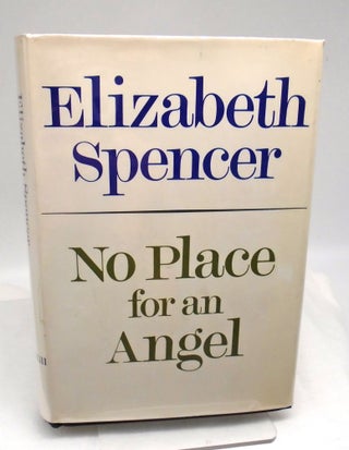 Item #1690 No Place for an Angel. Elizabeth Spencer