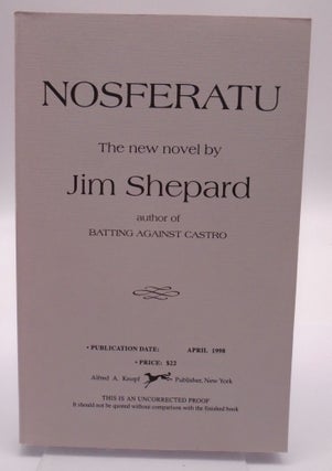 Item #1700 Nosferatu. Jim Shepard