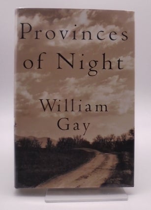 Item #1844 Provinces of Night. William Gay