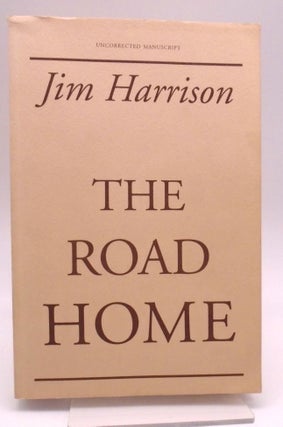 Item #1957 Road Home. Jim Harrison