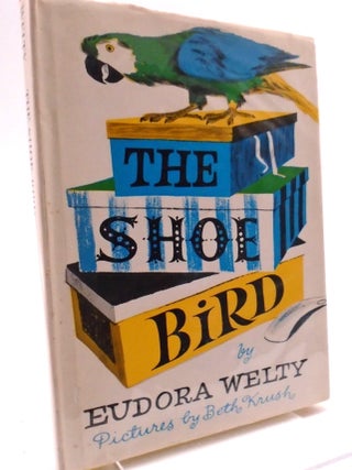The Shoe Bird. Eudora Welty.