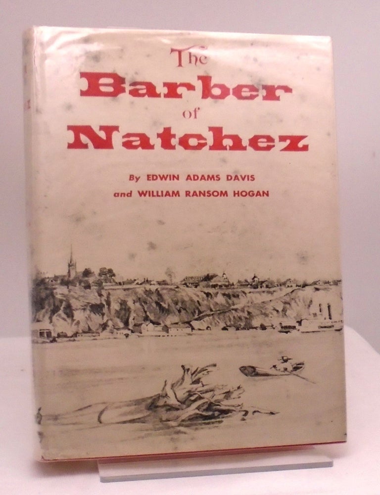 Item #213 The Barber of Natchez. Edwin Adams Davis.