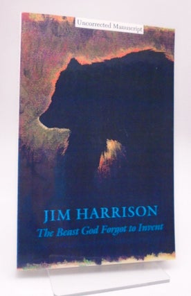 Item #228 The Beast God Forgot to Invent. Jim Harrison