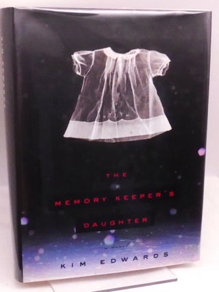 The Memory Keeper's Daughter. Kim Edwards.