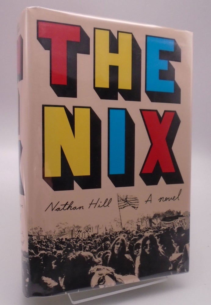 Item #2467 The Nix. Nathan Hill.