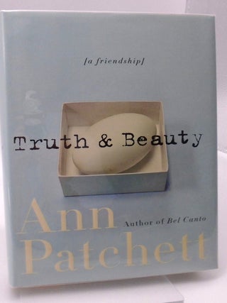 Truth & Beauty. Ann Patchett.