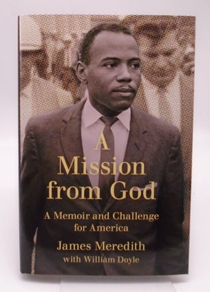 A Mission from God. James Meredith.