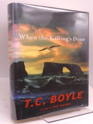 When the Killing's Done. T. C. Boyle.