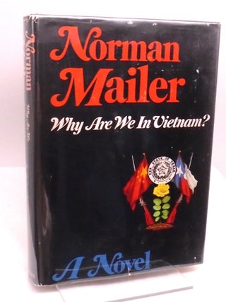 Why Are We in Vietnam? Norman Mailer.