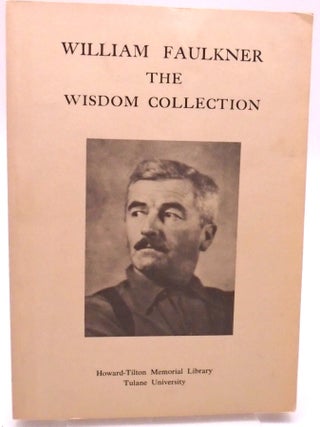 William Faulkner: The Wisdom Collection. Thomas Bonner.