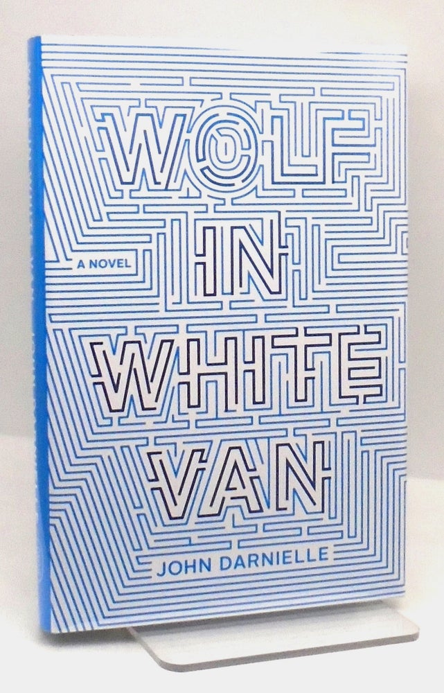 Item #2885 Wolf in White Van. John Darnielle.