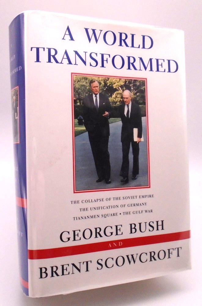 Item #2919 A World Transformed. Brent Scowcroft George Bush.