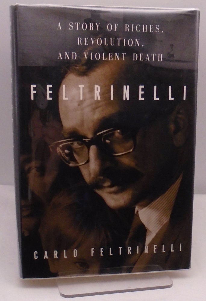 Item #2981 Feltrinelli. Carlo Feltrinelli.