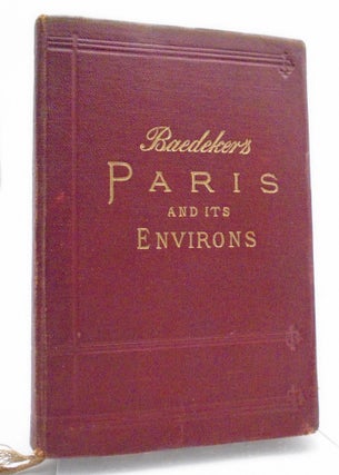 Paris and Its Environs. Karl Baedeker.