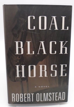 Item #3078 Coal Black Horse. Robert Olmstead