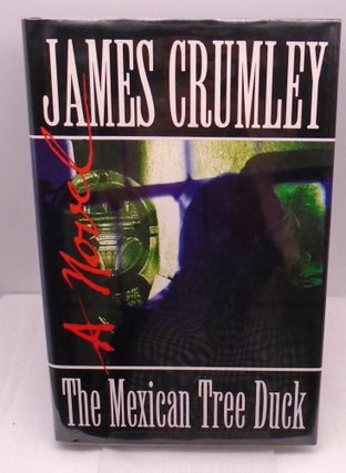 Item #3109 The Mexican Tree Duck. James Crumley