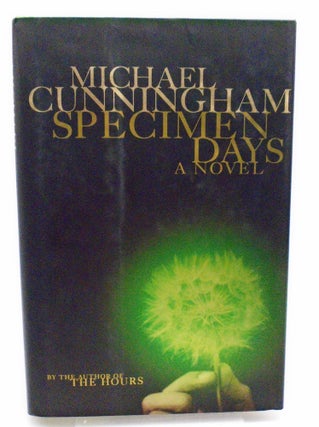 Item #3114 Specimen Days. Michael Cunningham