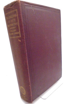 Item #3131 The Challenge of Facts and Other Essays. William Graham Sumner