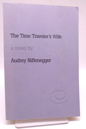 Item #3164 The Time Traveler's Wife. Audrey Niffenegger