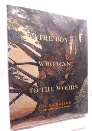 Item #329 Boy Who Ran to the Woods. Jim Harrison