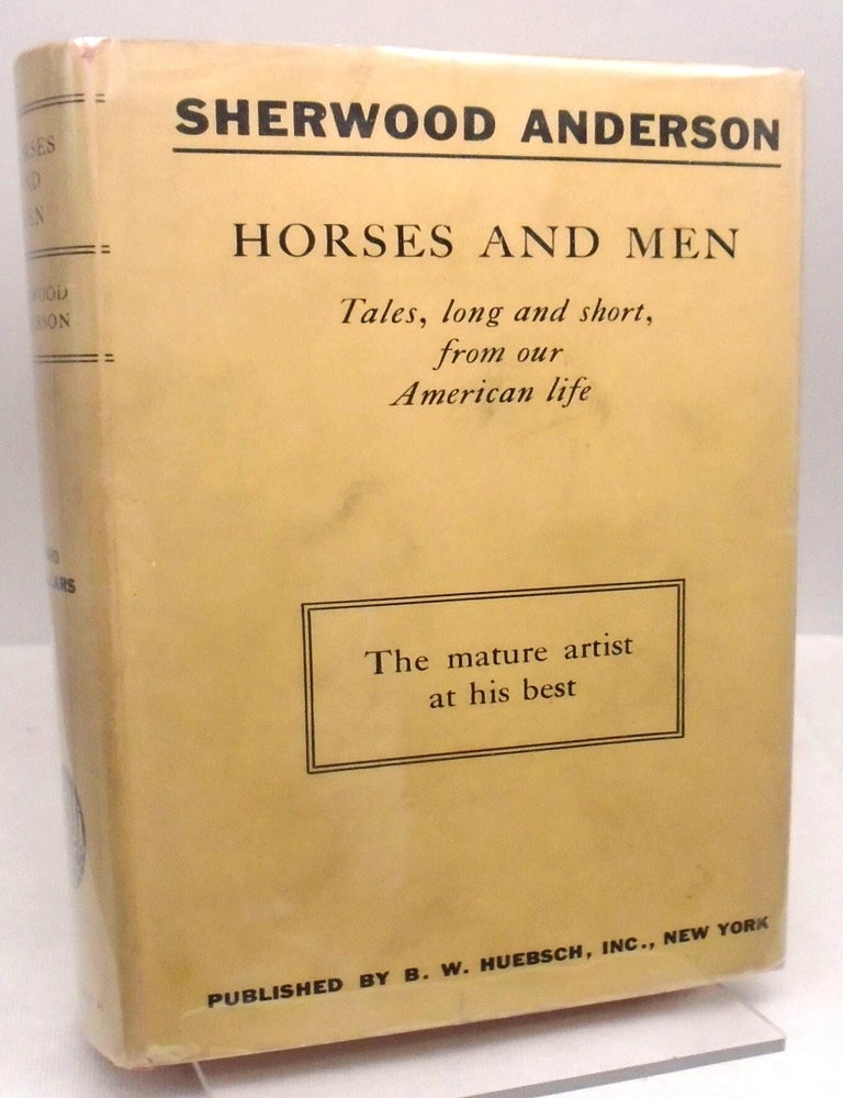 Item #3294 Horses and Men. Sherwood Anderson.