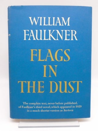 Item #3412 Flags in the Dust. William Faulkner