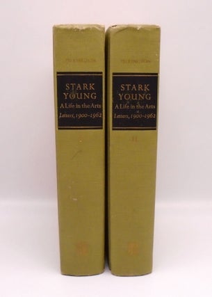 Item #3462 Stark Young: A Life in the Arts. John Pilkington