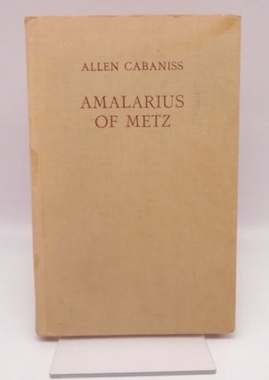 Item #3472 Amalarius of Metz. Allen Cabaniss