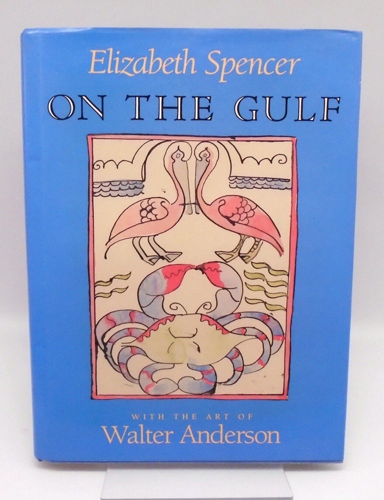 Item #3475 On the Gulf. Elizabeth Spencer.