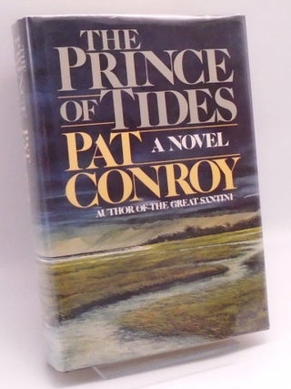Item #3498 The Prince of Tides. Pat Conroy