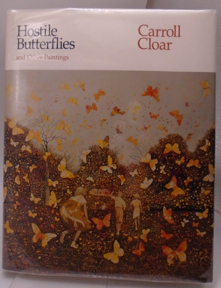 Item #3554 Hostile Butterflies and Other Paintings. Carroll Cloar.