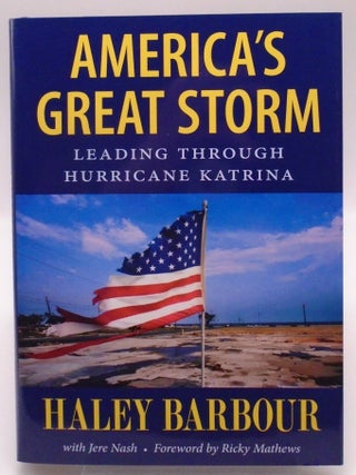 Item #3556 America's Great Storm. Haley Barbour