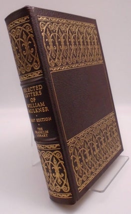 Item #3584 Selected Letters of William Faulkner. William Faulkner Joseph Blotner