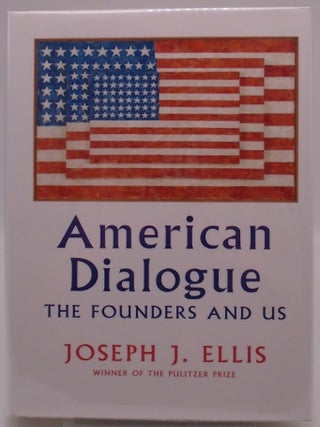 American Dialogue: The Founders and Us