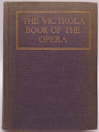 The Victrola Book of the Opera