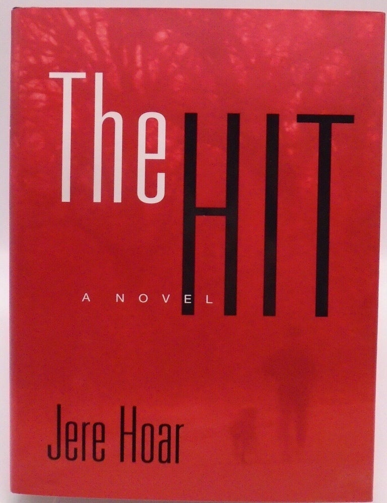 Item #3793 The Hit. Jere Hoar.