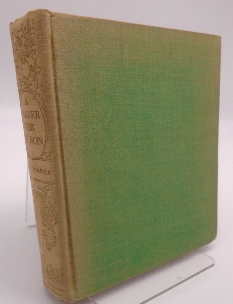 Item #48 A Prayer for My Son. Hugh Walpole.