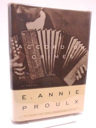 Accordion Crimes. Annie Proulx.